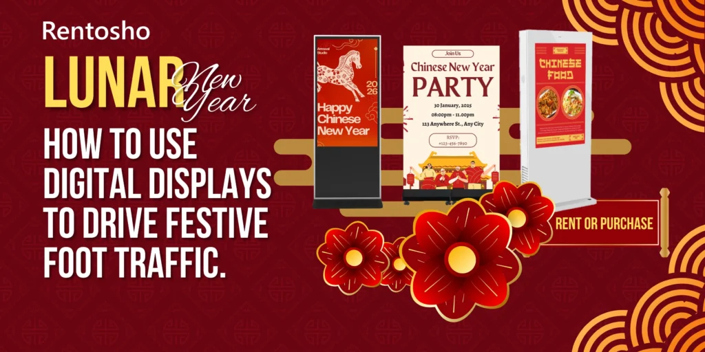 Lunar New Year Marketing: How to Use Digital Displays to Drive Festive Foot Traffic